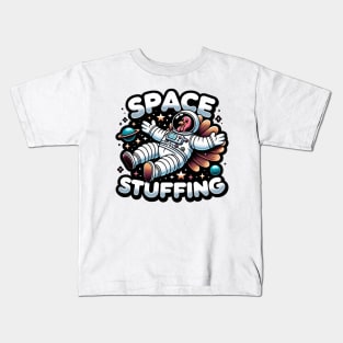 Space Stuffing- thanksgiving Kids T-Shirt